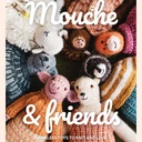 Mouche & Friends